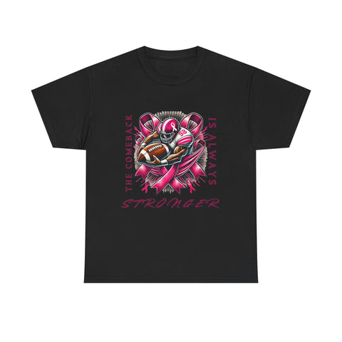 The Comeback is Always Stronger T-Shirt